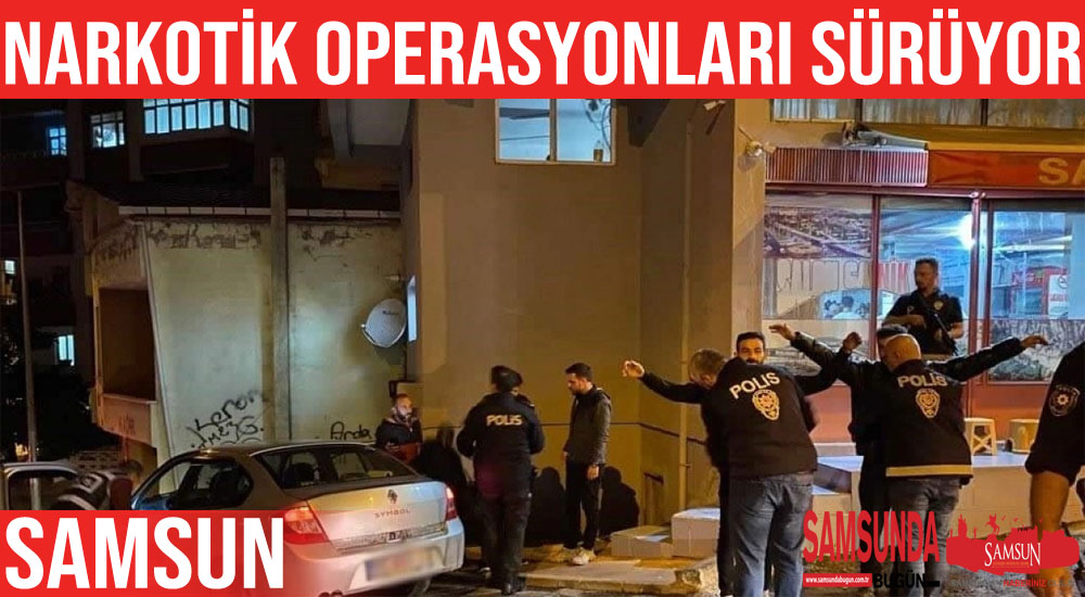 Samsun’da çok sayıda narkotik madde ele geçirildi