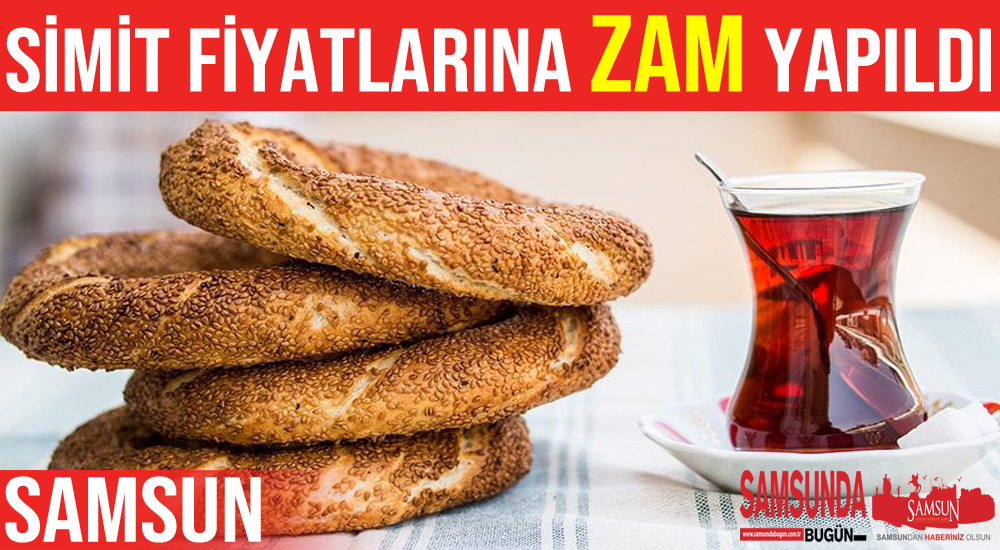 Samsun’da simide zam geldi