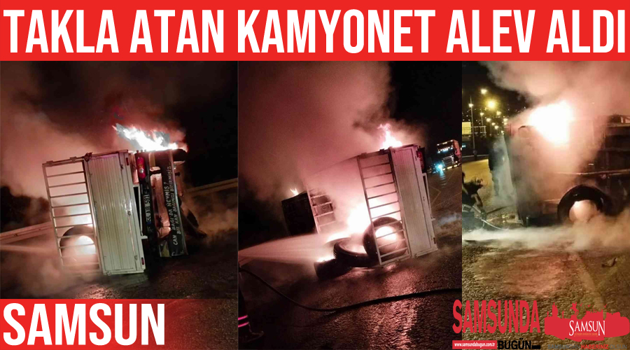 Takla atıp sürüklenen kamyonet yandı, sürücüyü polis kurtardı