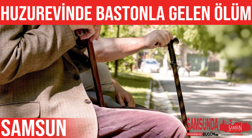 Kafasına bastonla vurulan yaşlı adam hayatını kaybetti