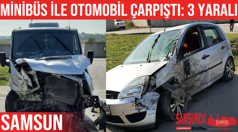 Minibüs ile otomobil çarpıştı: 3 yaralı