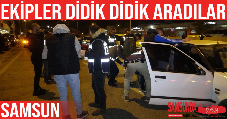 Samsun’da Asayiş Operasyonu