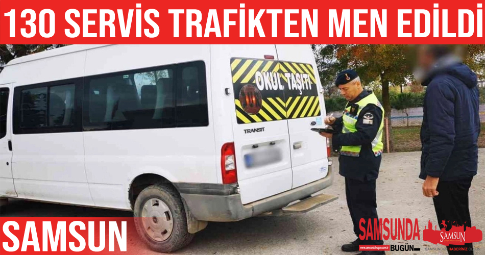 Samsun’da 130 okul servisi trafikten men dildi