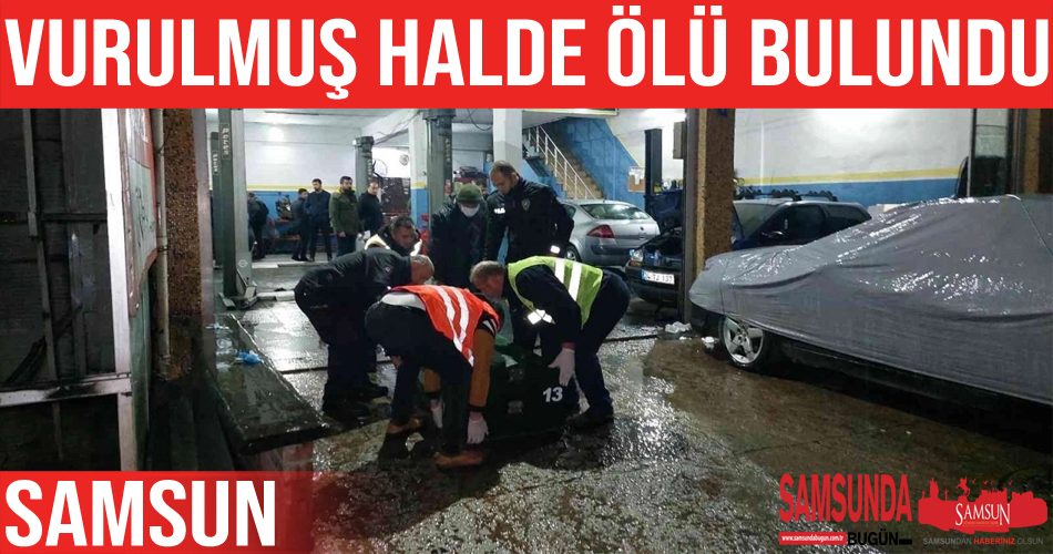 Tamircide tabancayla vurulmuş halde ölü bulundu
