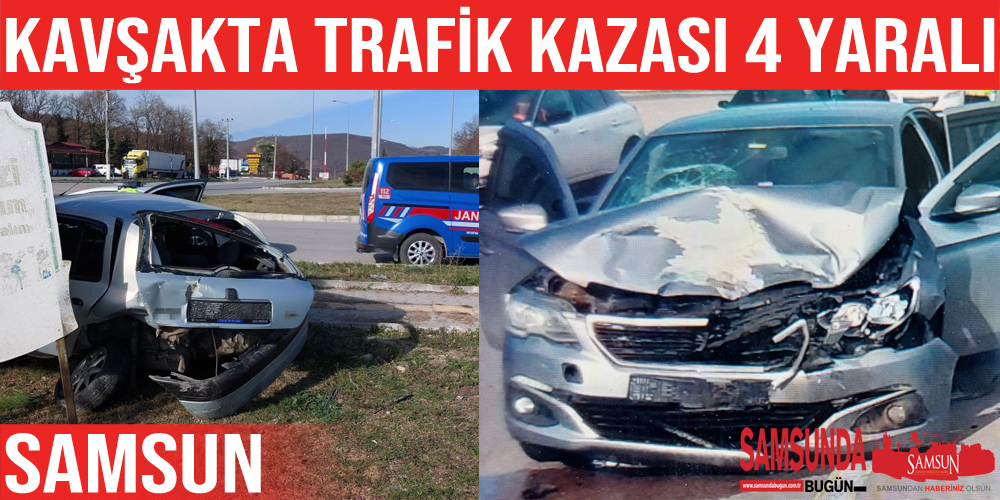 Samsun’da kavşakta kaza: 4 yaralı