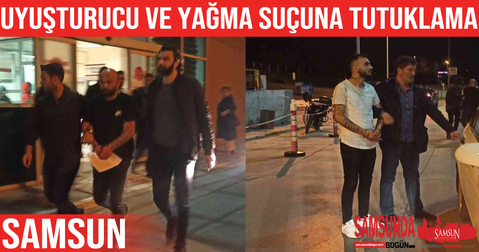 Yağma ve uyuşturucu suçuna 2 tutuklama