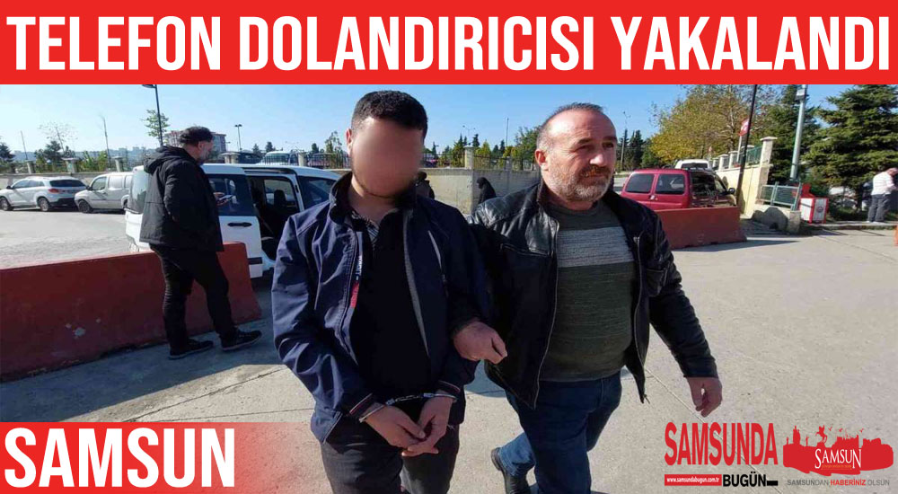 Yaşlı kadını dolandıran şahıs Samsun’da yakalandı
