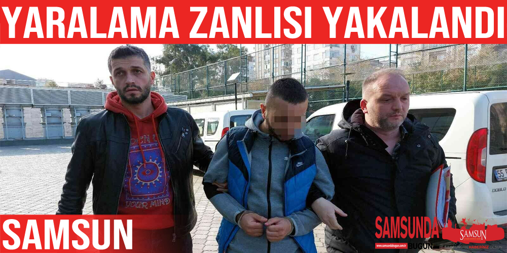 Samsun’da tartıştığı kişiyi silahla yaralayan şahıs yakalandı