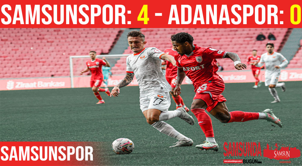 Ziraat Türkiye Kupası: Samsunspor: 4 – Adanaspor: 0