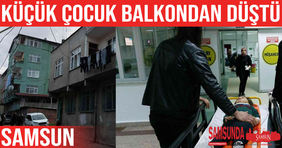 2.5 yaşındaki çocuk balkondan düştü