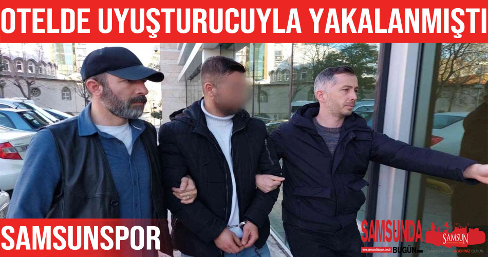 Otelde uyuşturucuyla yakalanan şahıs tutuklandı