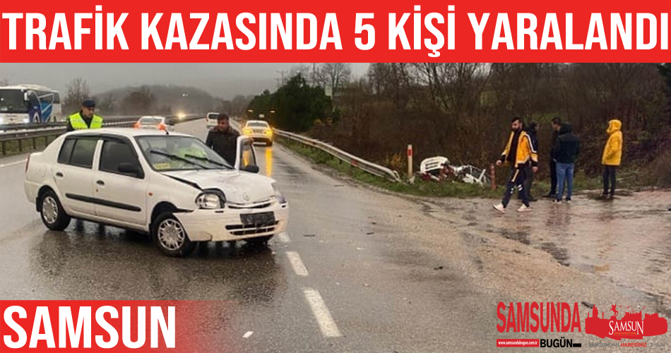 Samsun’daki trafik kazasında 5 kişi yaralandı