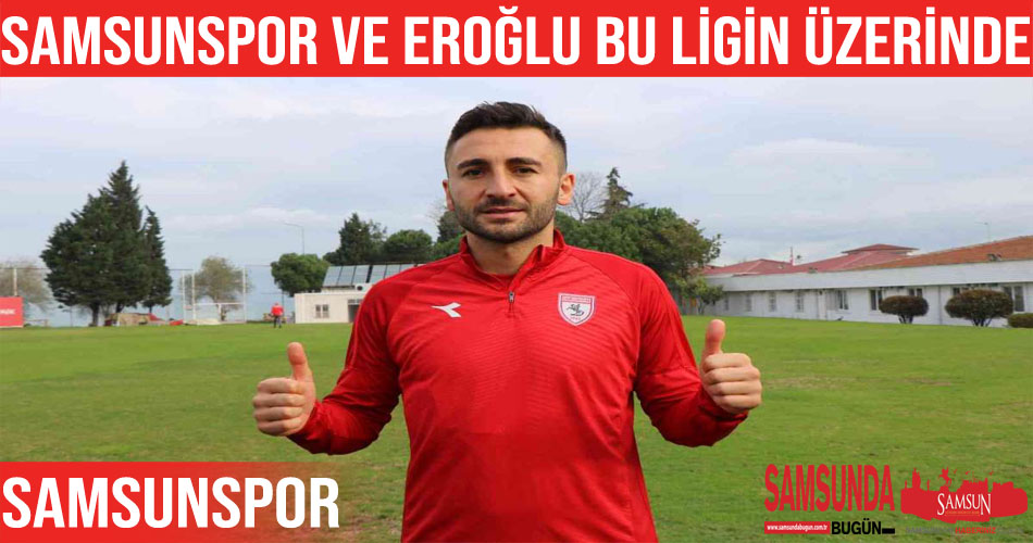Abdioğlu: “Hüseyin Eroğlu da Samsunspor da bu ligin üzerinde”