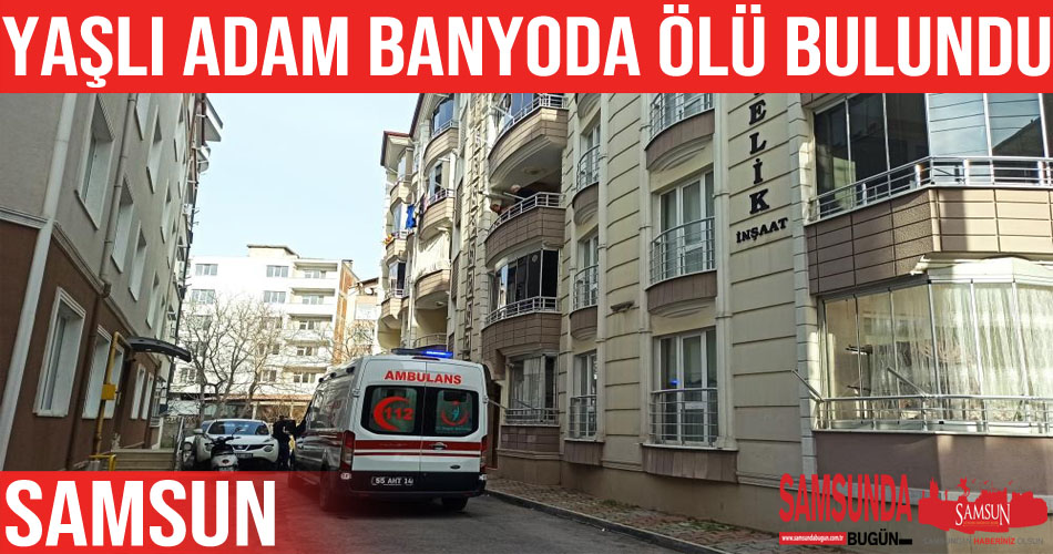 67 yaşındaki şahıs banyoda ölü bulundu