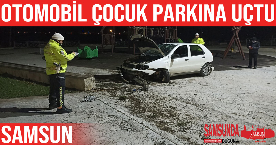 Samsun’da otomobil çocuk parkına daldı: 2 yaralı