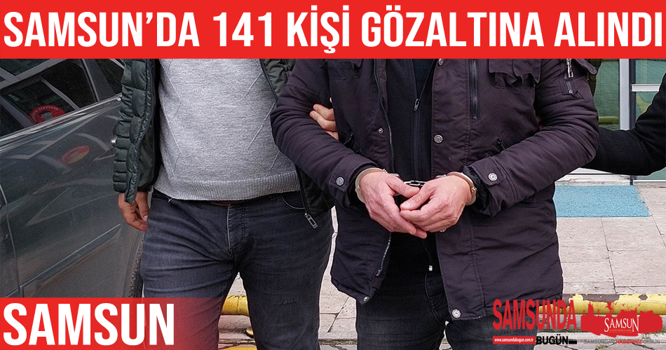 Samsun’da uyuşturucu ve kaçakçılık operasyonları: 141 gözaltı
