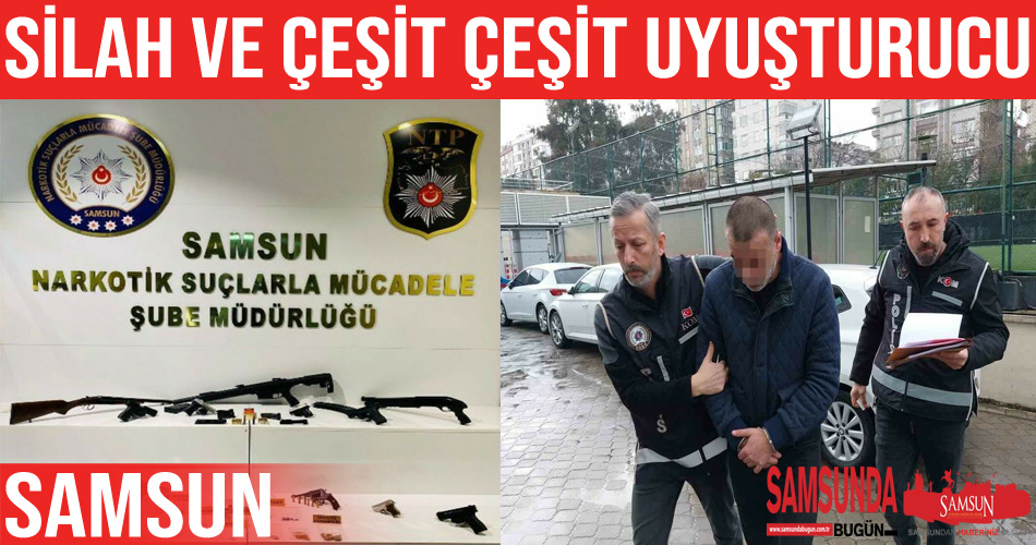 Samsun’da silah ve çeşit çeşit uyuşturucu ele geçirildi