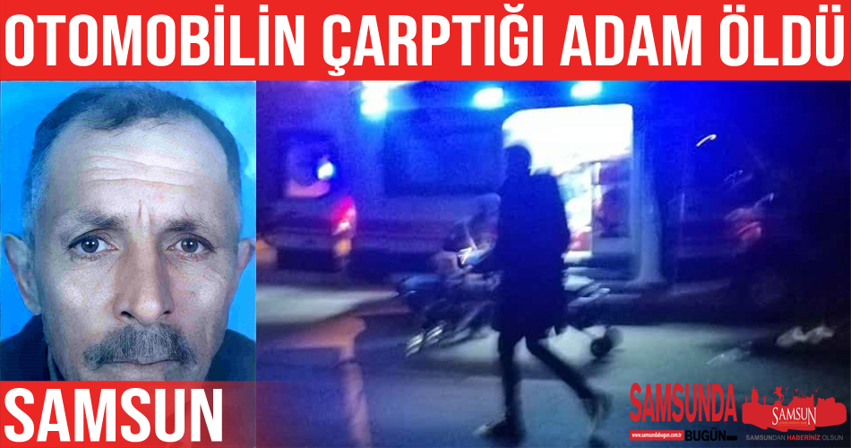Otomobilin çarptığı yaşlı adam hayatını kaybetti