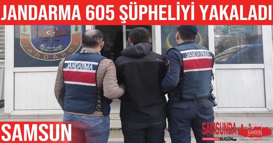 Jandarma Samsun’da aranan 605 şüpheliyi yakaladı