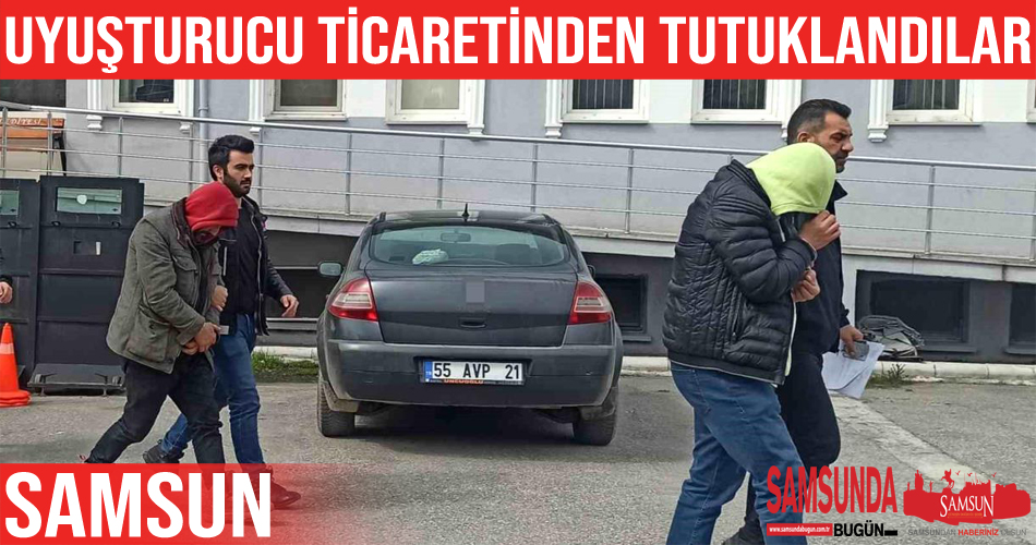 Bafra’da uyuşturucu ticaretinden 2 kişi tutuklandı