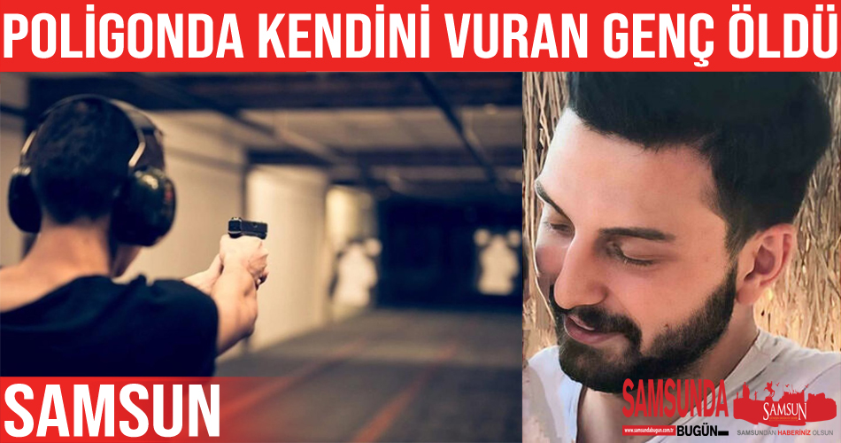 Atış poligonundada kendini vuran genç hayatını kaybetti