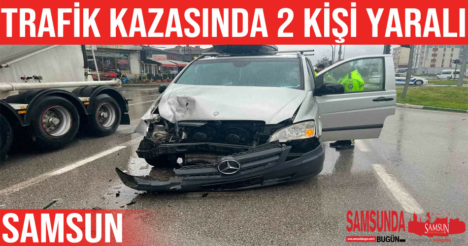 Samsun’da trafik kazası: 2 yaralı