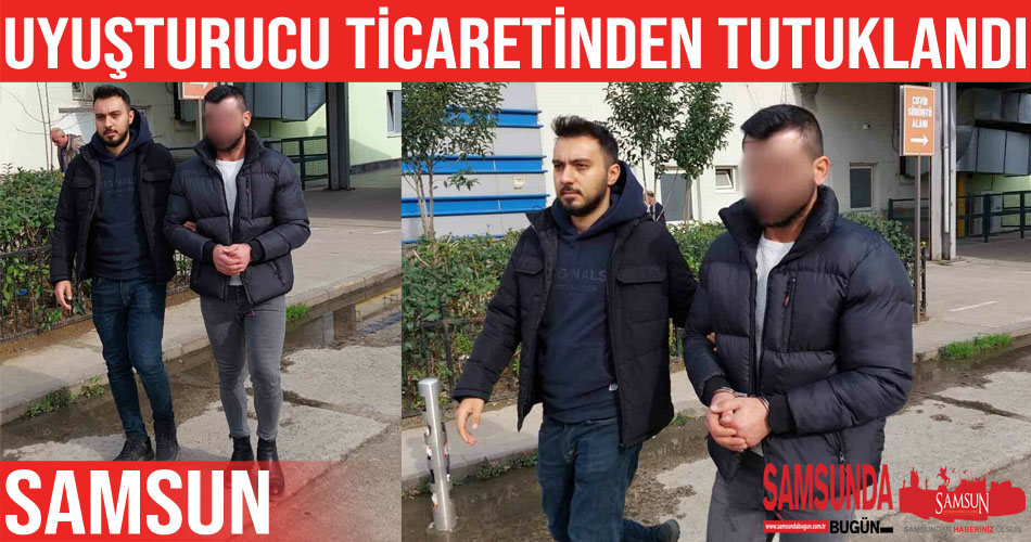 Uyuşturucu ticaretinden gözaltına alınan şahıs tutuklandı