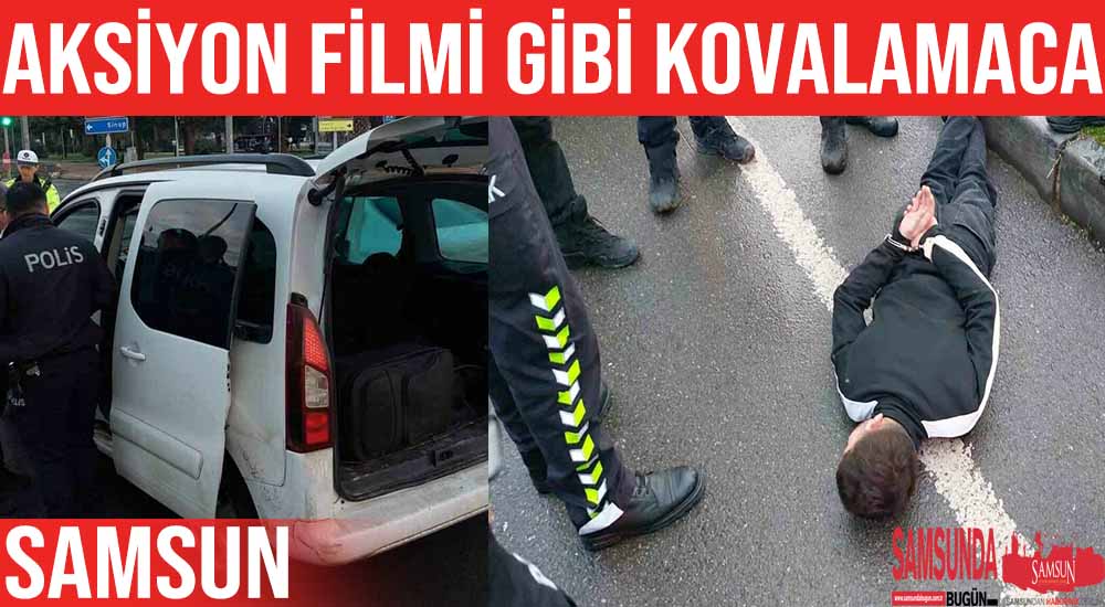 Samsun’da Film Gibi Kovalamaca