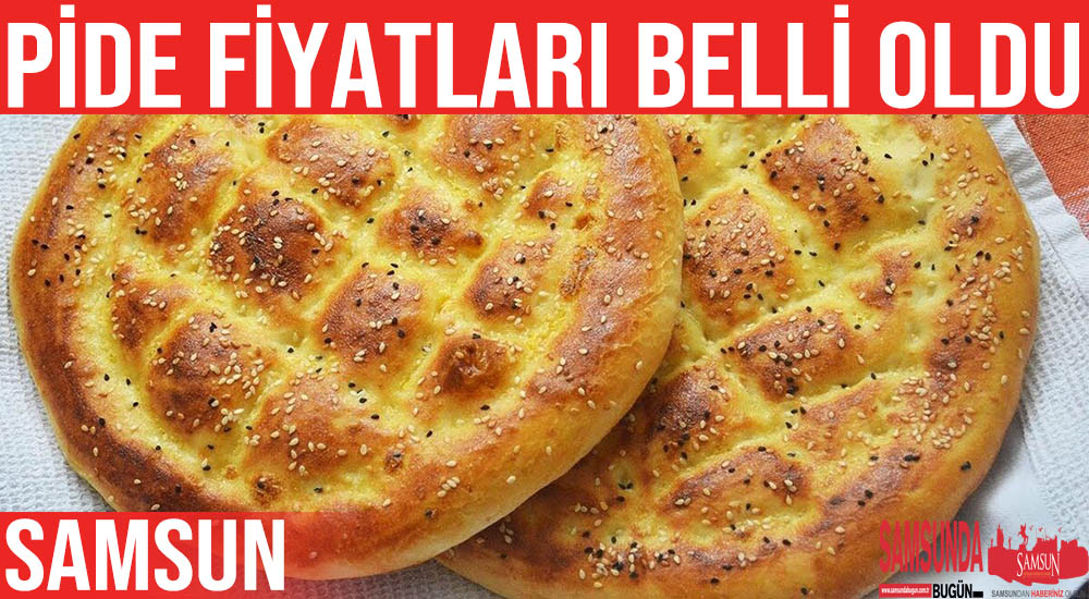Samsun’da Ramazan Pidesi Fiyatları Belli Oldu